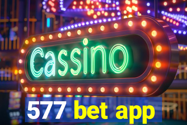 577 bet app